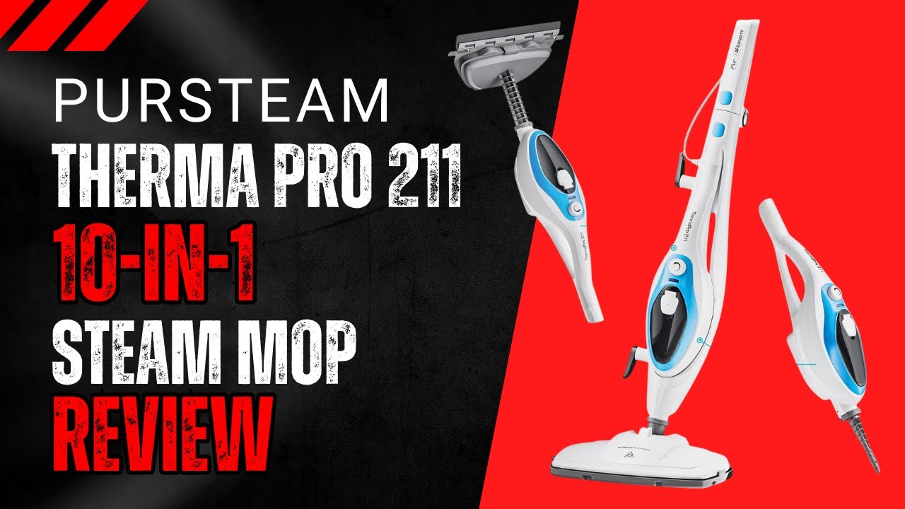 PurSteam Therma Pro 211 10-in-1 Steam Mop Review