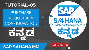5. SAP S4 HANA MM SAP S4 HANA MM TUTORIAL IN ಕನ್ನಡ |  CONFIGURATION OF PR