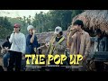 The Pop Up Sadolpara G Hills Finest Kido Alph RiozerTR SnamRangsa X Kohobodi 