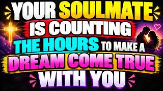 ✨ Your Soulmate Is Counting the Hours to Make a Dream Come True With You... 💞✨ | angels message screenshot 1