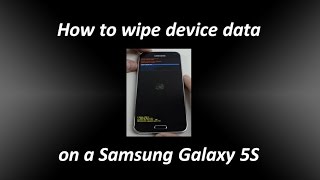 How to wipe device data or factory reset a Samsung Galaxy S5 screenshot 4