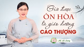 Giữ được vẻ mặt ôn hòa là giáo dưỡng cao thượng | Trí Thức VN