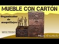 MUEBLE CON CARTÓN ORGANIZADOR DE MAQUILLAJE