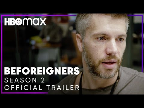 Beforeigners Season 2 | Official Trailer | HBO Max
