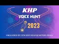 Live  khp voice hunt 2023 top 5  10 years below and 11 years above
