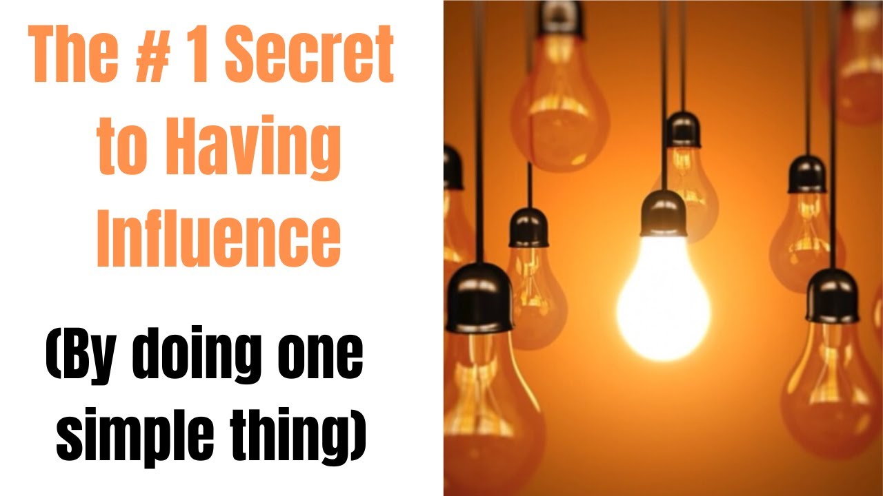 The #1 Secret to Having Influence - YouTube