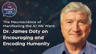The Neuroscience of Compassion: Dr. James Doty's Vision for AI and Humanity
