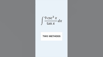 Integral of 9csc^3(x)/tan(x) #maths #calculus #integration