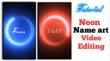 How To Make Neon Light Circle Name Art Video/Make Trending Name Art Status/AD Creation