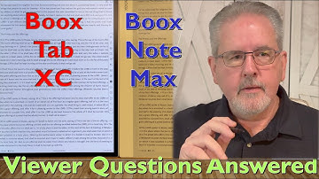 Boox Tab XC Compared to Boox Note Max and Other Questions Answered