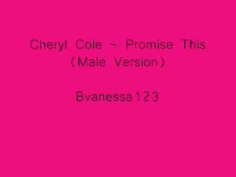 Cheryl Cole - Promise This (Male Version) + Lyrics...