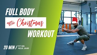 20 Min Full Body AFTER CHRISTMAS Workout 🎄🎁