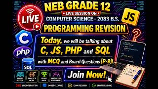 NEB Grade 12 Computer Science programming revision(C,JS,PHP,SQL,mcq + board )2083 B.S.(p-9) s-35]