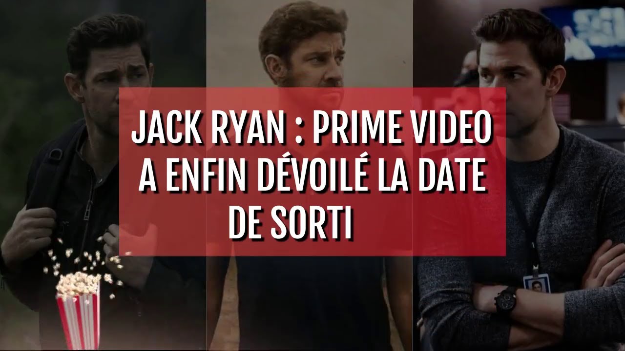 Jack Ryan : Prime Video a enfin dévoilé la date de sortie ! - YouTube