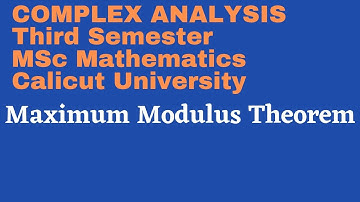 Video-45|Maximum Modulus Theorem|Index of a Closed Curve