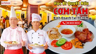 Học bí quyết nấu Cơm Tấm để kinh doanh tại Tân Phú - Thầy Y -Netspace môi trường dạy nấu ăn lý tưởng