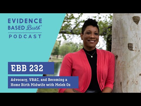 Advocacy, VBAC, and Becoming a Home Birth Midwife with Melek Oz