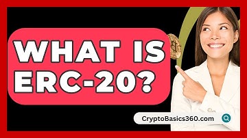 What Is ERC-20? - CryptoBasics360.com
