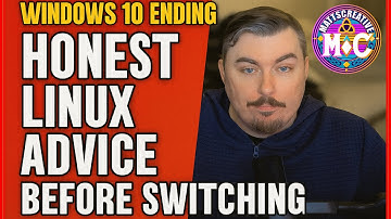 Windows 10 is End of Life Soon So Here is Some Linux Advice Before Switching