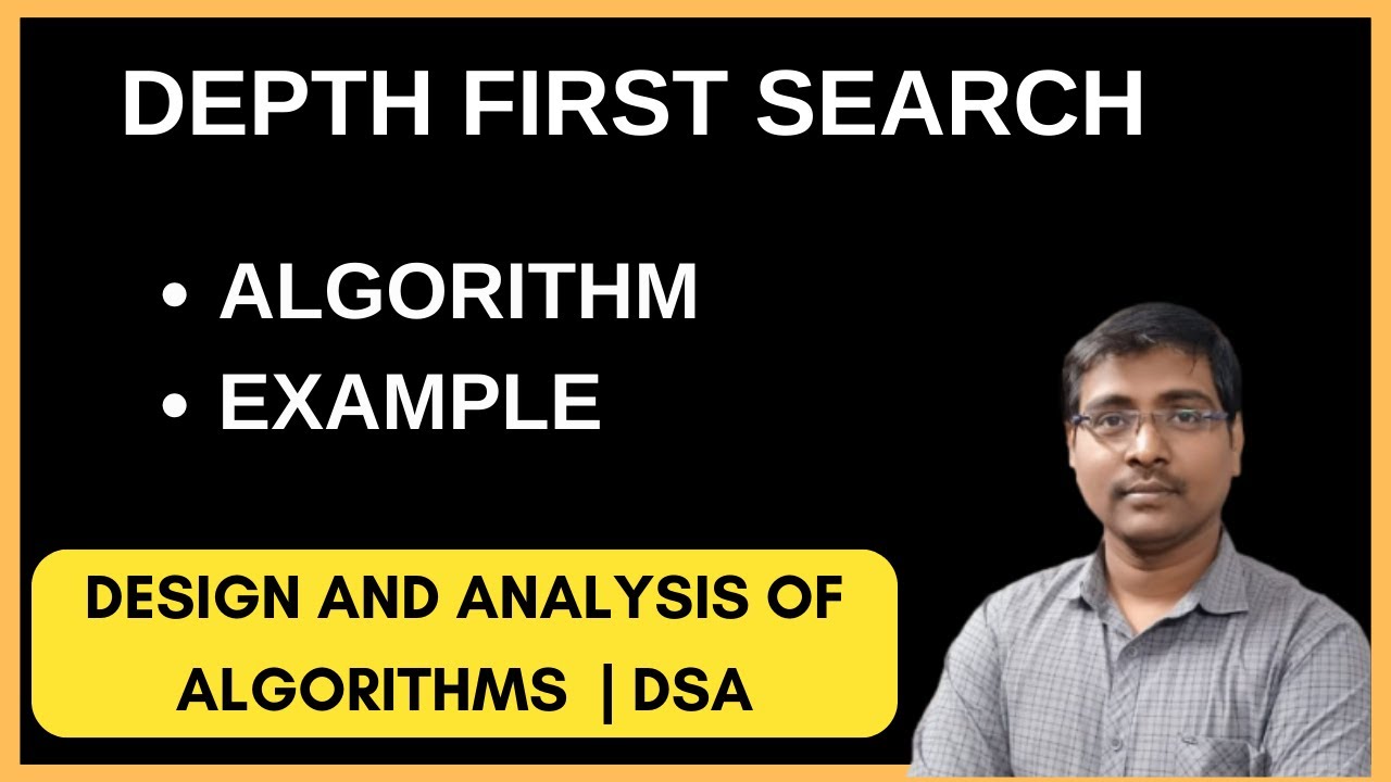 DEPTH FIRST SEARCH || DEPTH FIRST TRAVERSAL || ALGORITHM || EXAMPLE ...
