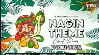 Nagin Theme | Edm Circuit Mix 2023 | Dj Spikey Official