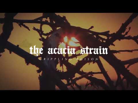 The Acacia Strain - Crippling Poison