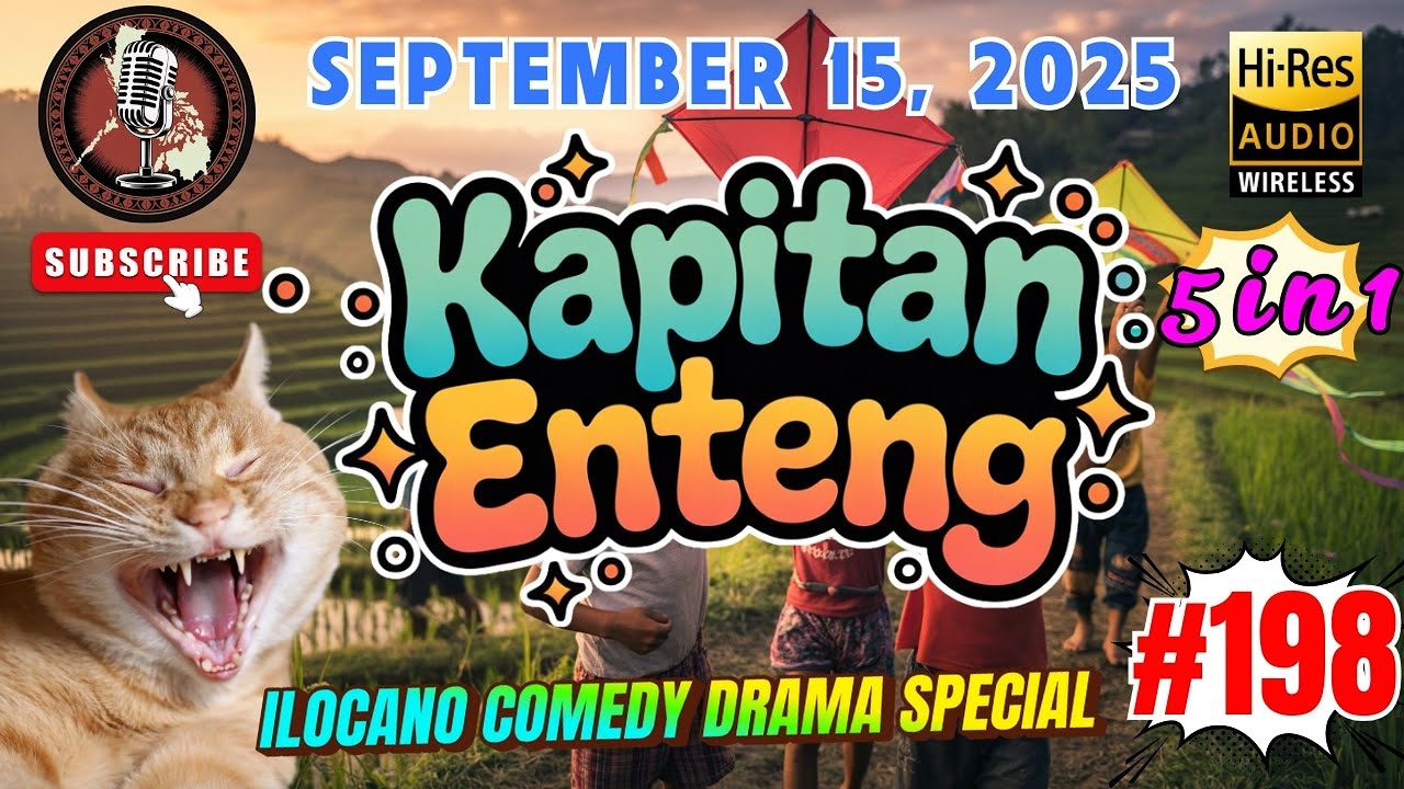 KAPITAN ENTENG ILOCANO DRAMA #198 | Ilocano Comedy Drama (5 in 1) | Sep 15, 2025 | #kapitanenteng
