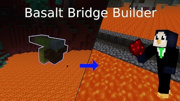 Automatic Basalt Bridge Builder (Minecraft 1.16+)