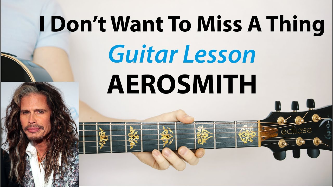 AEROSMITH: I Don't Want To Miss A Thing 🎸Acoustic Guitar Lesson (How To