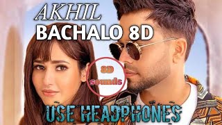 AKHIL:BACHALO 🎧 8D | 8DSOUNDS |