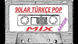 90'lar Türkçe Pop MİX