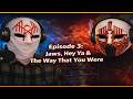 This Podcast Will Become Your Tomb: Episode 3 - Jaws, Hey Ya, & The Way That You Were