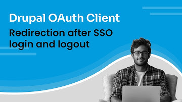 Drupal OAuth Client - Redirection after SSO login and logout