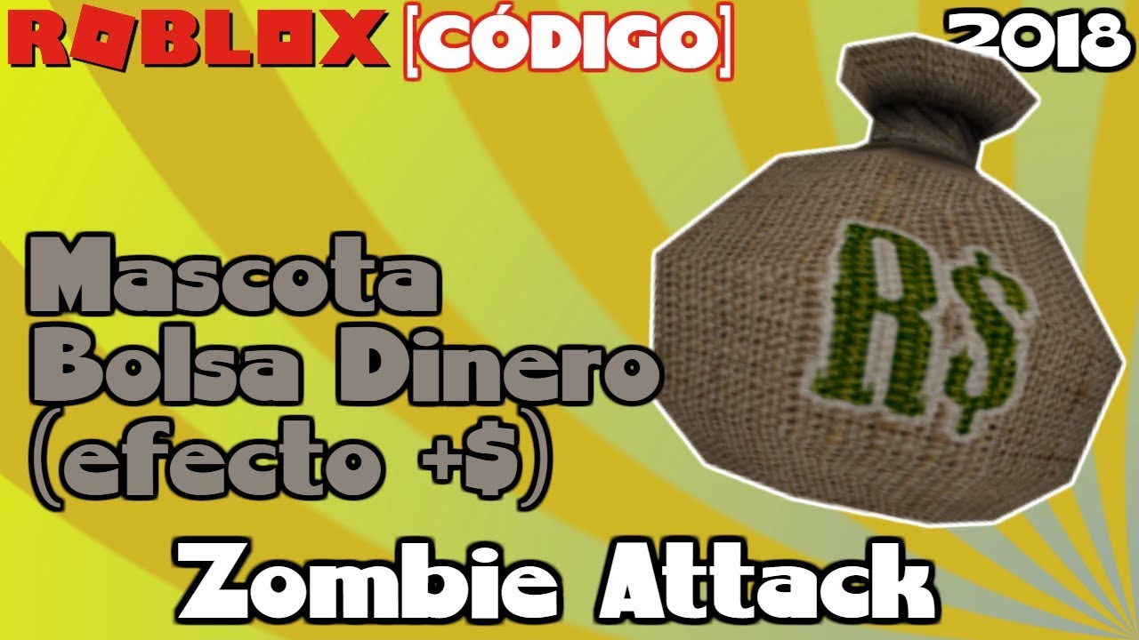 Codigo Para Juego De Roblox Mascota Bolsa De Dinero Zombie Attack 2018 Youtube - dinero en roblox