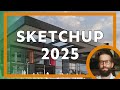 The big 2025 SketchUp Release!