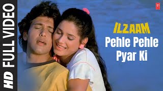 Pehle Pehle Pyar Ki [Full Song] | Ilzaam | Govinda, Neelam chords