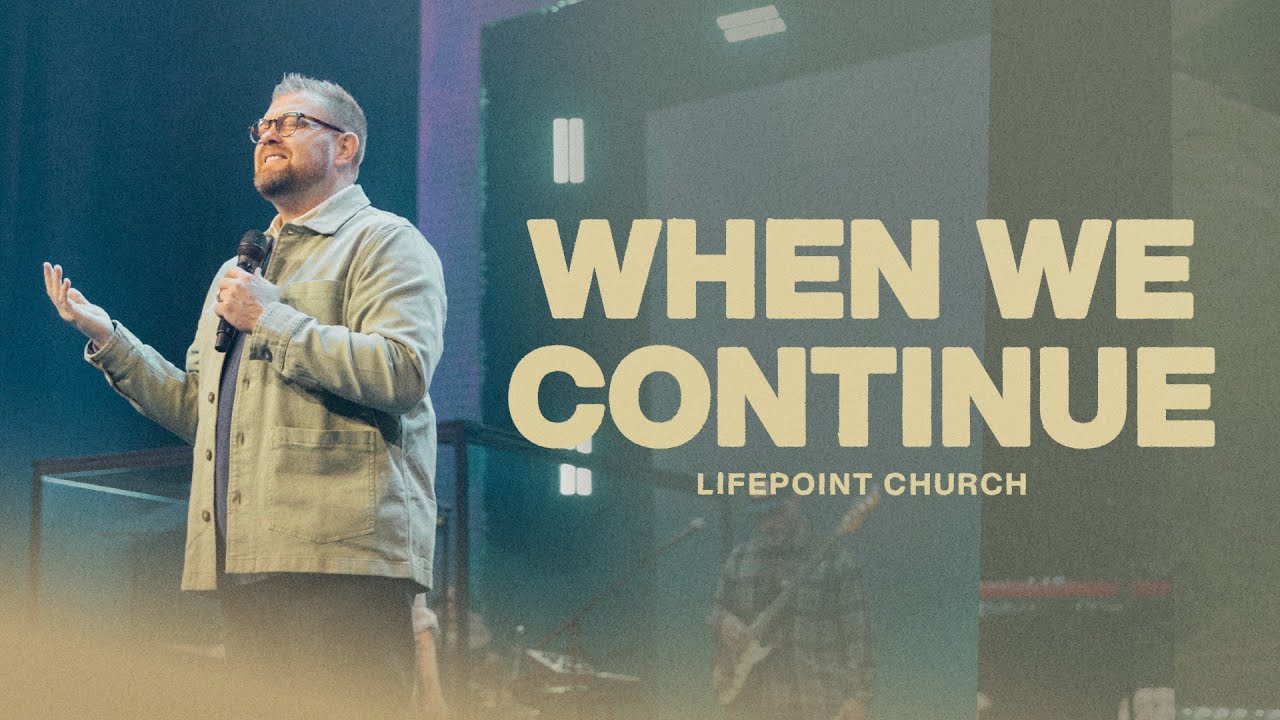 When We Continue | Pastor Shawn McGill