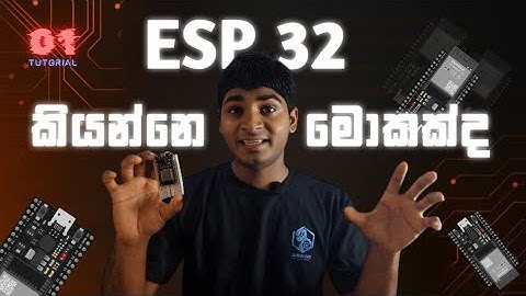 ESP32 කියන්නෙ මොකක්ද? | Full Beginner Guide in Sinhala | ESP32 vs Arduino UNO 🔥