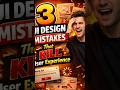 3 UI Design Mistakes..... #follow #subscribe #shorts #graphicdesign #design #designer