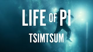 Life of Pi - Mychael Danna - Tsimtsum