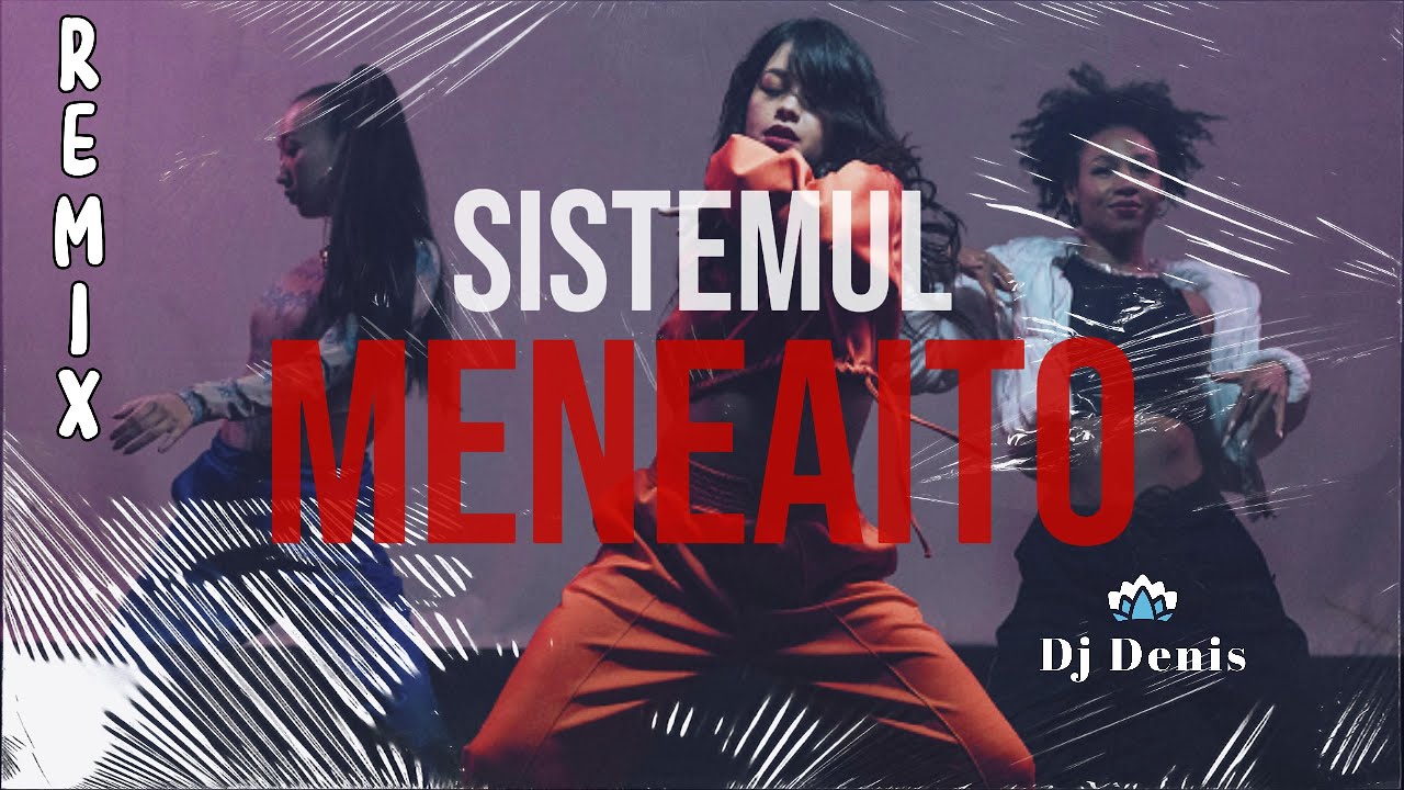 Ghita Adriano - Sistemul Meneaito ❌ VIP Mix By Dj Denis