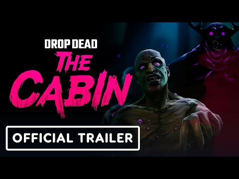 Drop Dead: The Cabin VR - Official Gameplay Trailer 