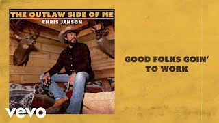 Chris Janson - Good Folks Goin’ To Work (Lyric Video)