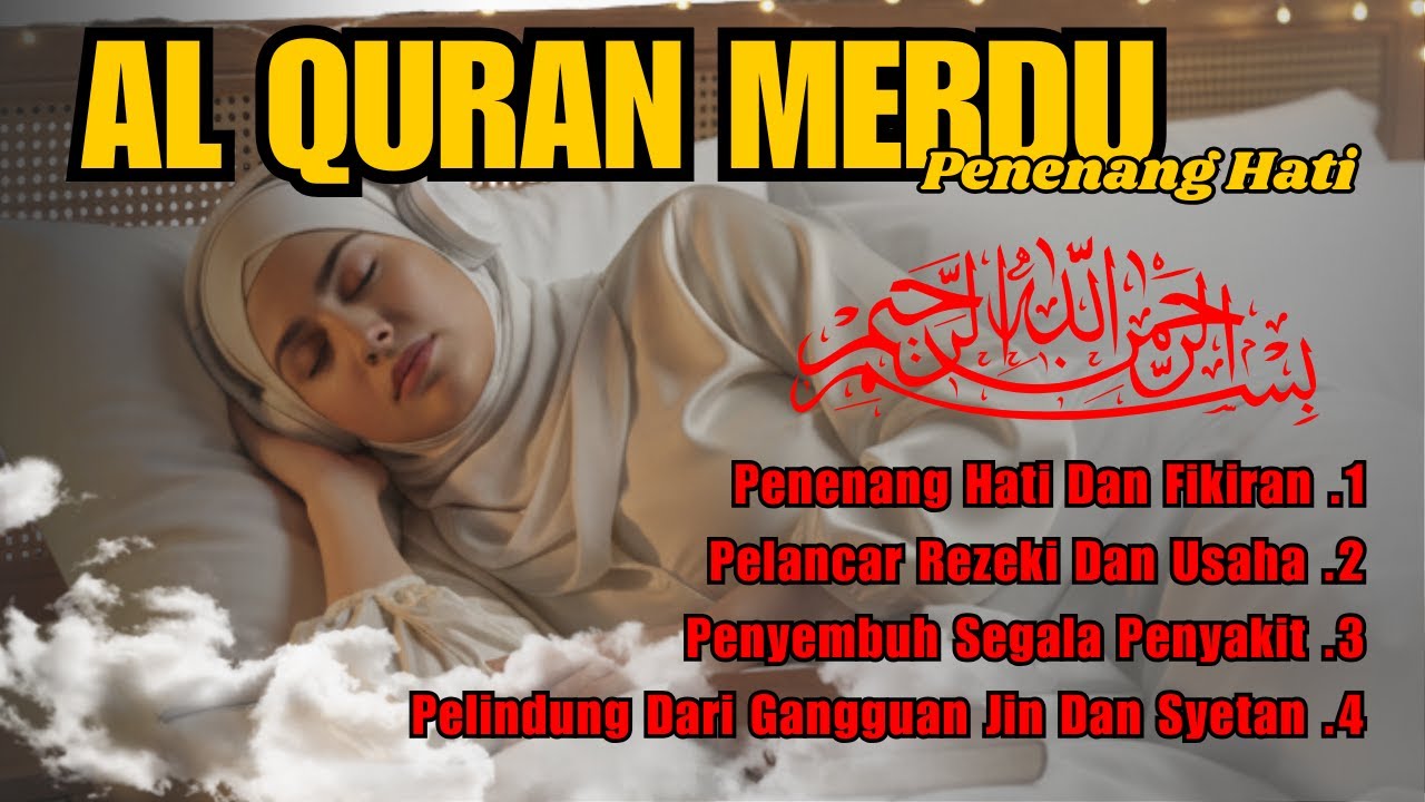 Ruqyah Tidur Nyenyak Surah Al Jin, Al Mulk, Yasin Penghilang Gangguan Malam & Pikiran Gelisah