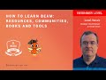 Beam College 2023 | How to learn Beam: resources, communities, books, tools
