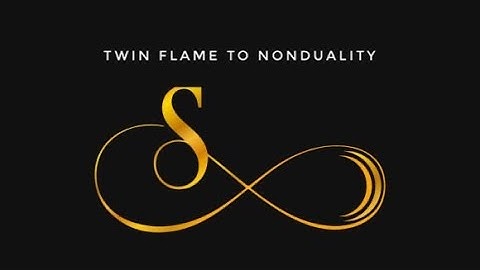 The Twin Flame Journey to Nonduality Explained #nonduality #twinflame