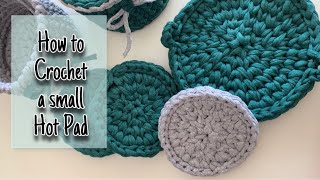 How to Crochet a small hot pad | T-shirt yarn