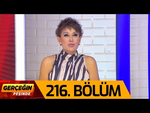 Gerçeğin Peşinde 216. Bölüm