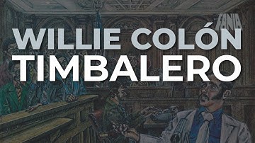 Willie Colón - Timbalero (Audio Oficial)