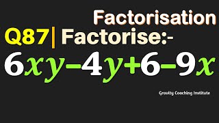 Q87 | Factorise 6xy-4y+6-9x | Factorise 6 xy - 4y + 6 - 9x | 6 xy minus 4y plus 6 minus 9x